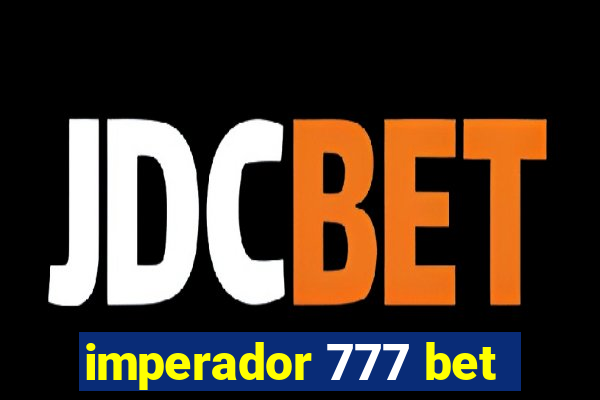 imperador 777 bet